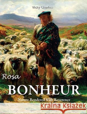 Rosa Bonheur Victoria Charles 9781639195978
