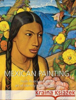 Mexican Painting Jean Charlot 9781639196234