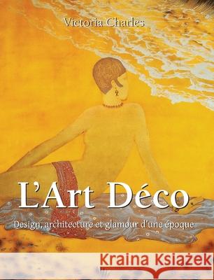 L’Art Déco Victoria Charles 9781639197095