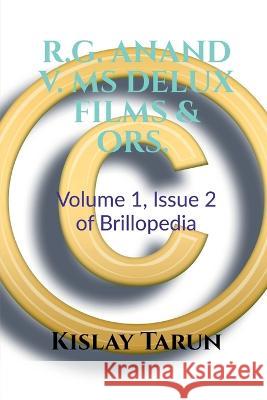 R.G. Anand V. MS Delux Films & Ors. Kislay Tarun   9781639204090