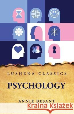 Psychology Vol 1 Annie Besant   9781639230365 Lushena Books