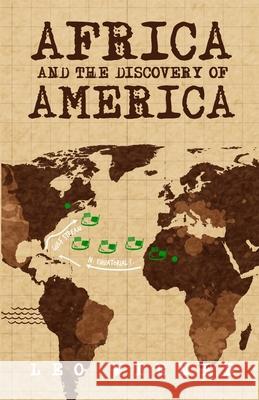 Africa and the Discovery of America Leo Wiener 9781639230419 Lushena Books