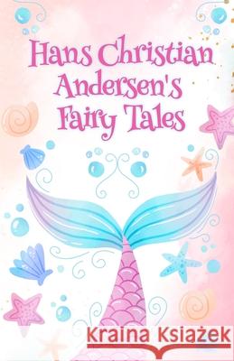 Hans Christian Andersen Fairy Tales Paperback H C Andersen 9781639230846 Lushena Books