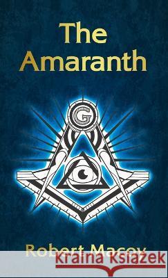 Amaranth Hardcover Robert Macoy   9781639233281