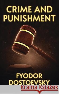 Crime and Punishment Hardcover Fyodor Dostoyevsky   9781639234042 Lushena Books Inc