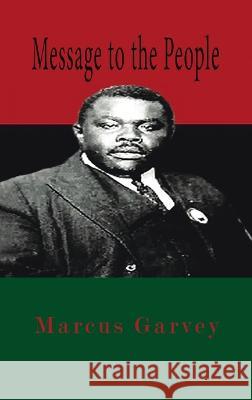 Message To The People Hardcover Marcus Garvey Lushena Books  9781639234103 Lushena Books Inc
