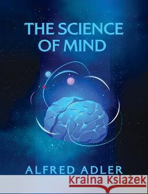 Science of Mind Hardcover Ernest Holmes   9781639234288 Lushena Books Inc