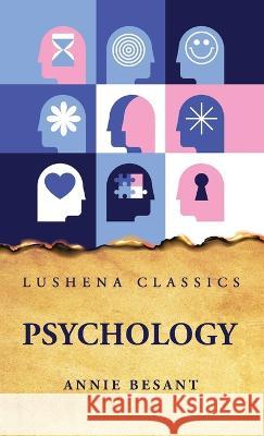 Psychology Vol 1 Annie Besant   9781639237753 Lushena Books