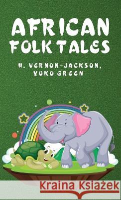 African Folk Tales Yuko Green Hugh Vernon-Jackson   9781639238835