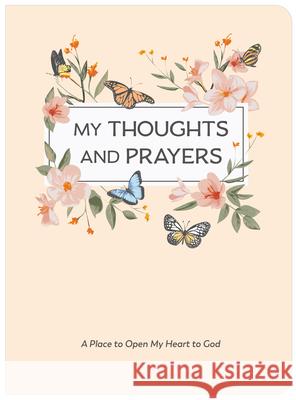 My Thoughts and Prayers (Journal with Prayers and Bible Verses) New Seasons                              Publications International Ltd 9781639380152 New Seasons