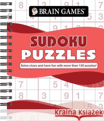 Brain Games - Sudoku Puzzles (Waves): Solve Clues and Have Fun with More Than 130 Puzzles! Publications International Ltd           Brain Games 9781639380596