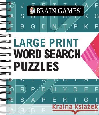 Brain Games - Large Print Word Search (Arrow) Publications International Ltd           Brain Games 9781639380763