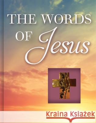 The Words of Jesus Publications International Ltd 9781639381012 Publications International, Ltd.