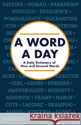 A Word a Day: A Daily Dictionary of New and Unusual Words Publications International Ltd 9781639381210 Publications International, Ltd.