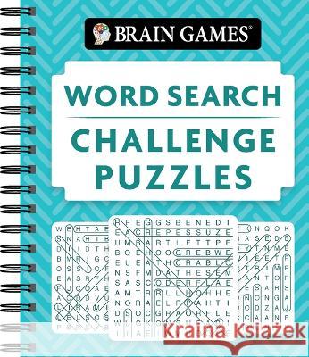 Brain Games - Word Search Challenge Puzzles Publications International Ltd           Brain Games 9781639381289 Publications International, Ltd.