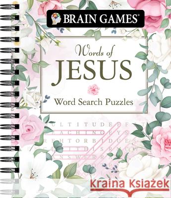 Brain Games - Words of Jesus Word Search Puzzles (320 Pages) Publications International Ltd           Brain Games 9781639382552 Publications International, Ltd.