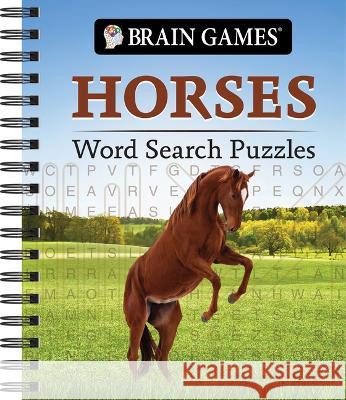 Brain Games - Horses Word Search Puzzles Publications International Ltd           Brain Games 9781639382934 Publications International, Ltd.