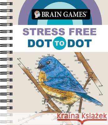 Brain Games - Stress Free: Dot-To-Dot Publications International Ltd           Brain Games 9781639386345 Publications International, Ltd.