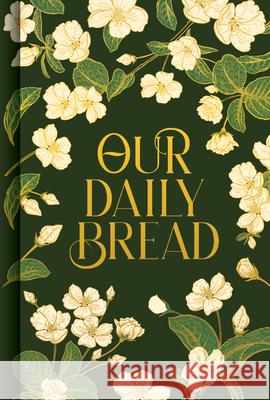 Our Daily Bread Publications International Ltd 9781639386604 Publications International, Ltd.