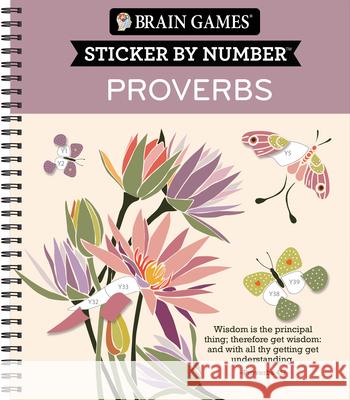 Brain Games - Sticker by Number: Proverbs Publications International Ltd           New Seasons                              Brain Games 9781639387458 Publications International, Ltd.