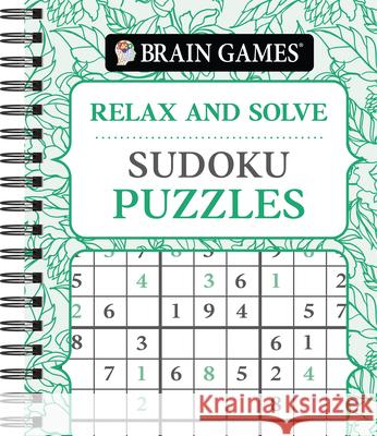 Brain Games - Relax and Solve: Sudoku (Pattern Cover) Publications International Ltd           Brain Games 9781639387885