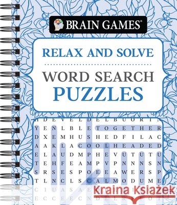 Brain Games - Relax and Solve: Word Search Puzzles (Pattern Cover) Publications International Ltd           Brain Games 9781639387892