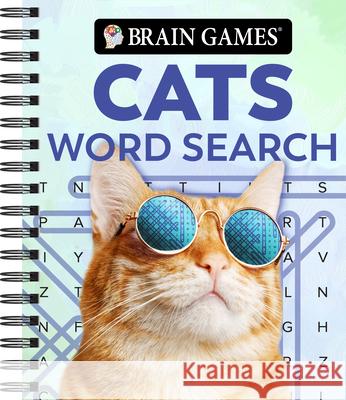 Brain Games - Cats Word Search: Volume 2 Publications International Ltd           Brain Games 9781639388189 Publications International, Ltd.