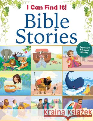 I Can Find It! Bible Stories: Explore 9 Beloved Stories Publications International Ltd           Little Grasshopper Books                 Stacy Peterson 9781639388363 Little Grasshopper Books