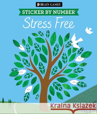 Brain Games - Sticker by Number: Stress Free Publications International Ltd           New Seasons                              Brain Games 9781639389551 Publications International, Ltd.