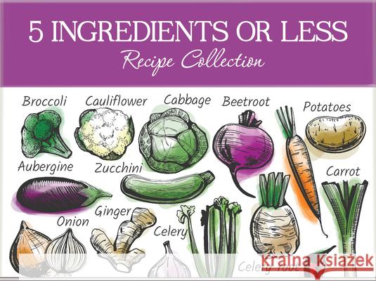 5 Ingredients or Less Recipe Collection Publications International Ltd 9781639389902