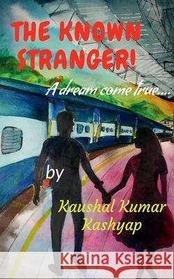 The Known Stranger Kaushal Kumar 9781639405053