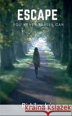Escape Rishika Jain 9781639406968