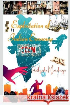 Exploitation of Indian Economy Prathyusha Manchiraju 9781639408207