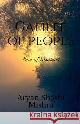 Galilee Of People Aryan Mishra 9781639408764 Notion Press