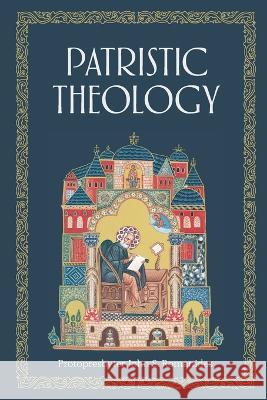 Patristic Theology: The University Lectures of Fr. John Romanides Alexios Trader John Romanides 9781639410026 Uncut Mountain Press