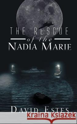 The Rescue of Nadia Marie David Estes 9781639450480