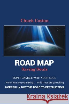 Road Map: Saving Souls Chuck Cotton 9781639451005