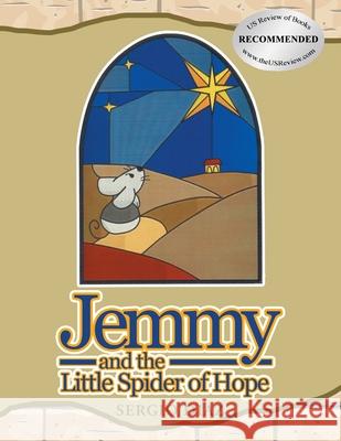 Jemmy And The Little Spider Of Hope Sergio Diaz 9781639451685