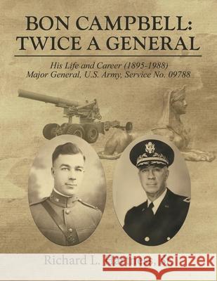 Bon Campbell: Twice A General Richard L. Hartness 9781639452095