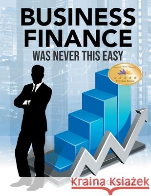 Business Finance Was Never This Easy Harvey Goldstein 9781639453191