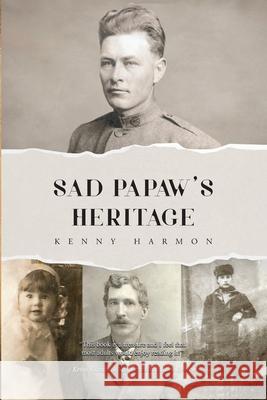 Sad Papaw's: Heritage Kenny Harmon 9781639459889