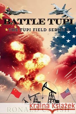 Battle Tupi Ronald C. Fish 9781639502752 Writers Apex