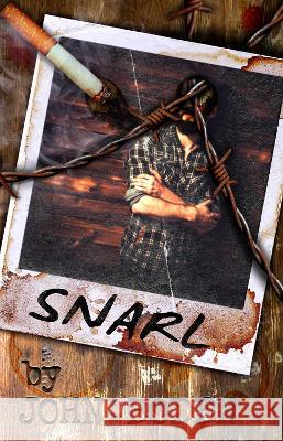 Snarl John Boden 9781639510856 Dead Sky Publishing