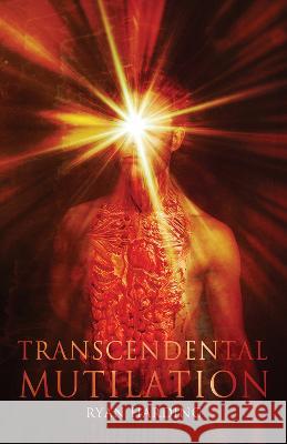 Transcendental Mutilation Ryan Harding 9781639511198