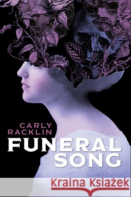 Funeral Song Carly Racklin 9781639512294 Dead Sky Publishing