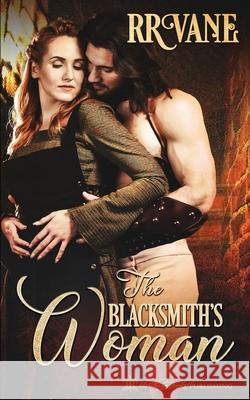 The Blacksmith's Woman R. R. Vane 9781639540198 Blushing Books Publications