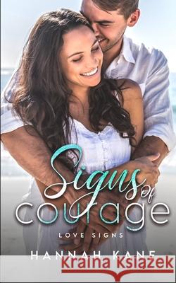 Signs of Courage Hannah Kane 9781639540341 Blushing Books Publications