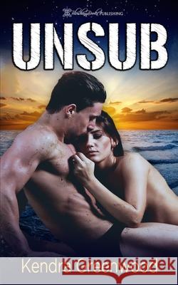 UnSub Blushing Books Kendra Greenwood 9781639540419 Blushing Books