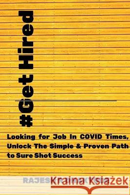 #Get Hired Rajesh R 9781639573585 Notion Press