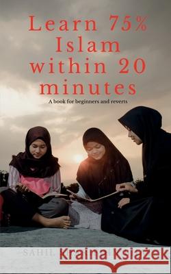 Learn 75 Percent Islam within 20 minutes Khushboo Patel   9781639579617 Notion Press